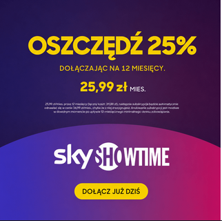 TANIEJ 25% na subskrybcję 12-miesięczną na SkyShowtime