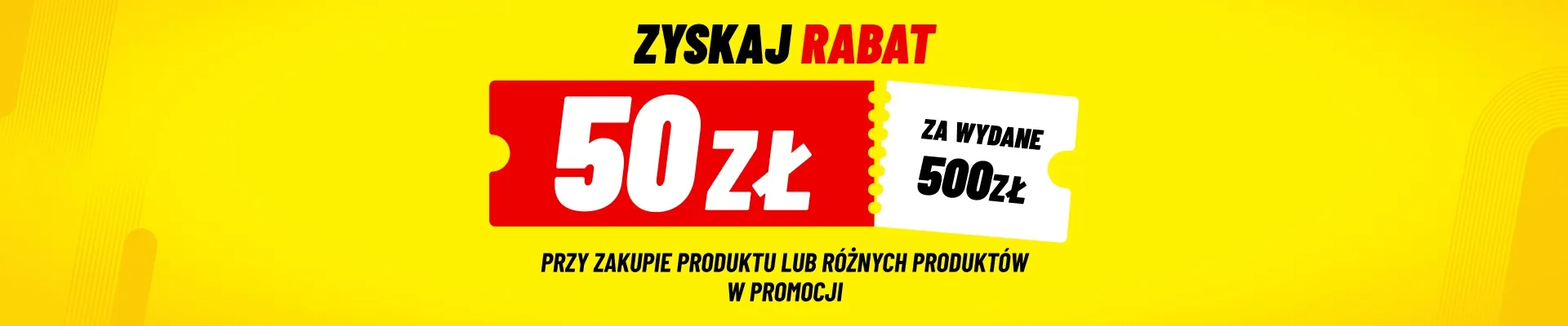 RABAT -50 PLN za każde wydane 500 PLN - Media Expert