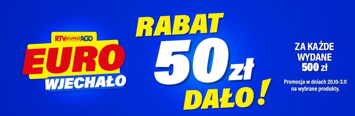 RABAT - 50.00 PLN za każde wydane 500 PLN - RTVEuroAGD
