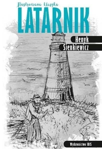 Książka ilustrowana Henryk Sienkiewicz Latarnik