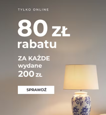 Rabat 80 zł na każde wydane 200 zł w Home&You