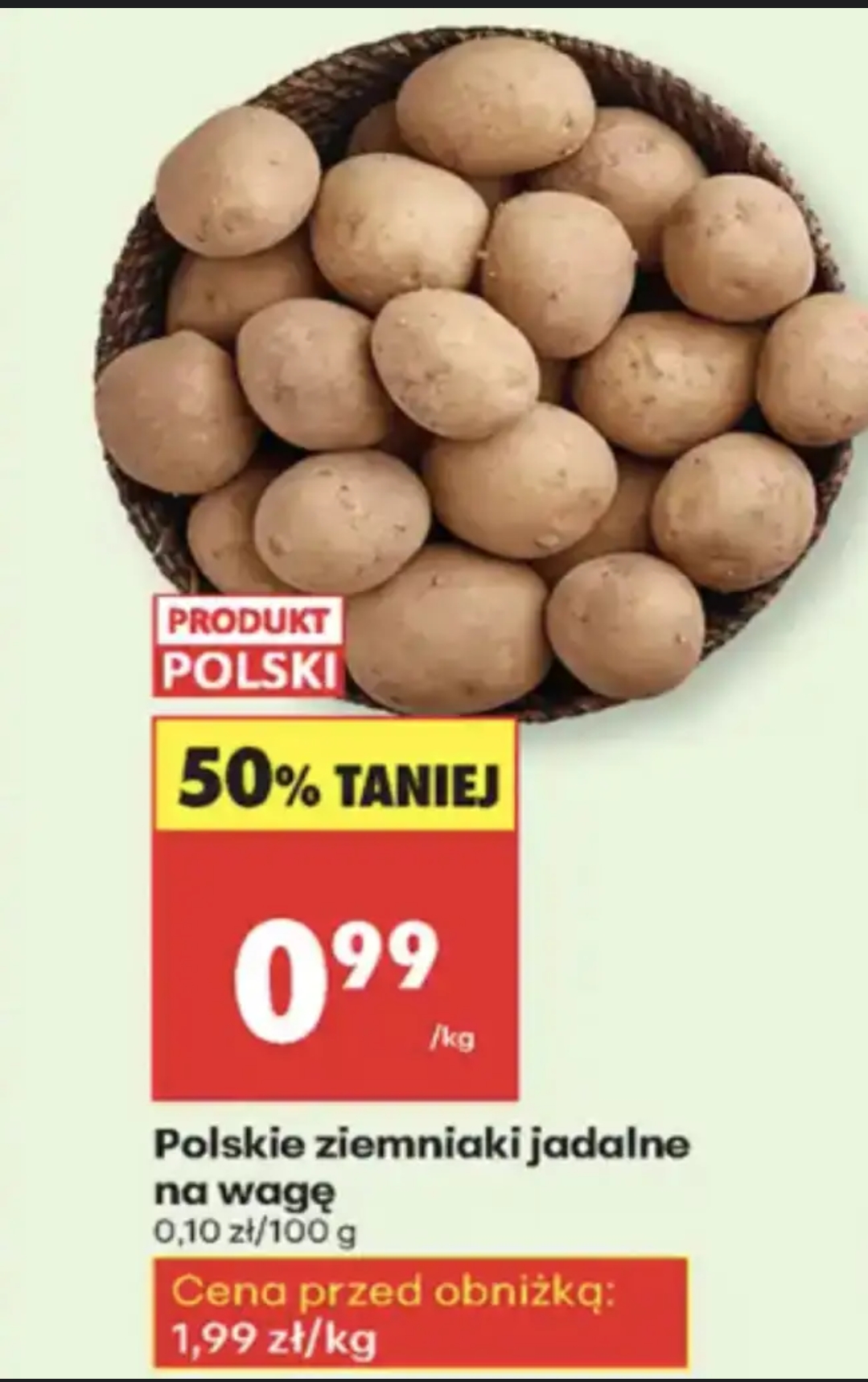 Polskie ziemniaki jadalne na wagę 0.99 zł/kg - Biedronka