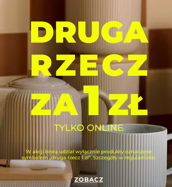 Wyprzedaż w Home and You - druga rzecz za 1 zł tylko online