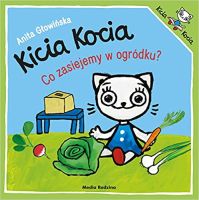 Książka dla dzieci Kicia Kocia Co zasiejemy w ogródku?