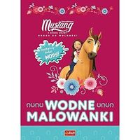 Mustang z dzikiej doliny. Wodne malowanki - błąd cenowy