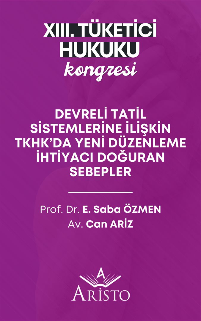 Devreli Tatil Sistemlerine İlişkin TKHK’da Yeni Düzenleme İhtiyacı Doğuran Sebepler