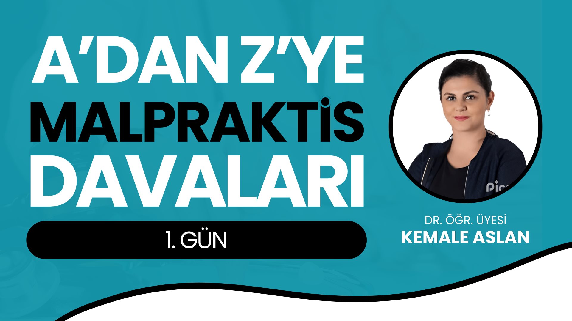 A'dan Z'ye Malpraktis Davaları A'dan Z'ye Malpraktis Davaları