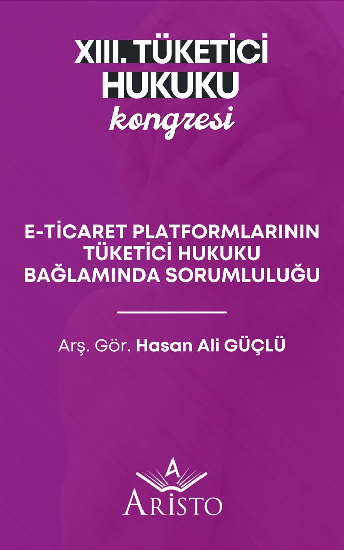 E-Ticaret Platformlarının Tüketici Hukuku Bağlamında Sorumluluğu