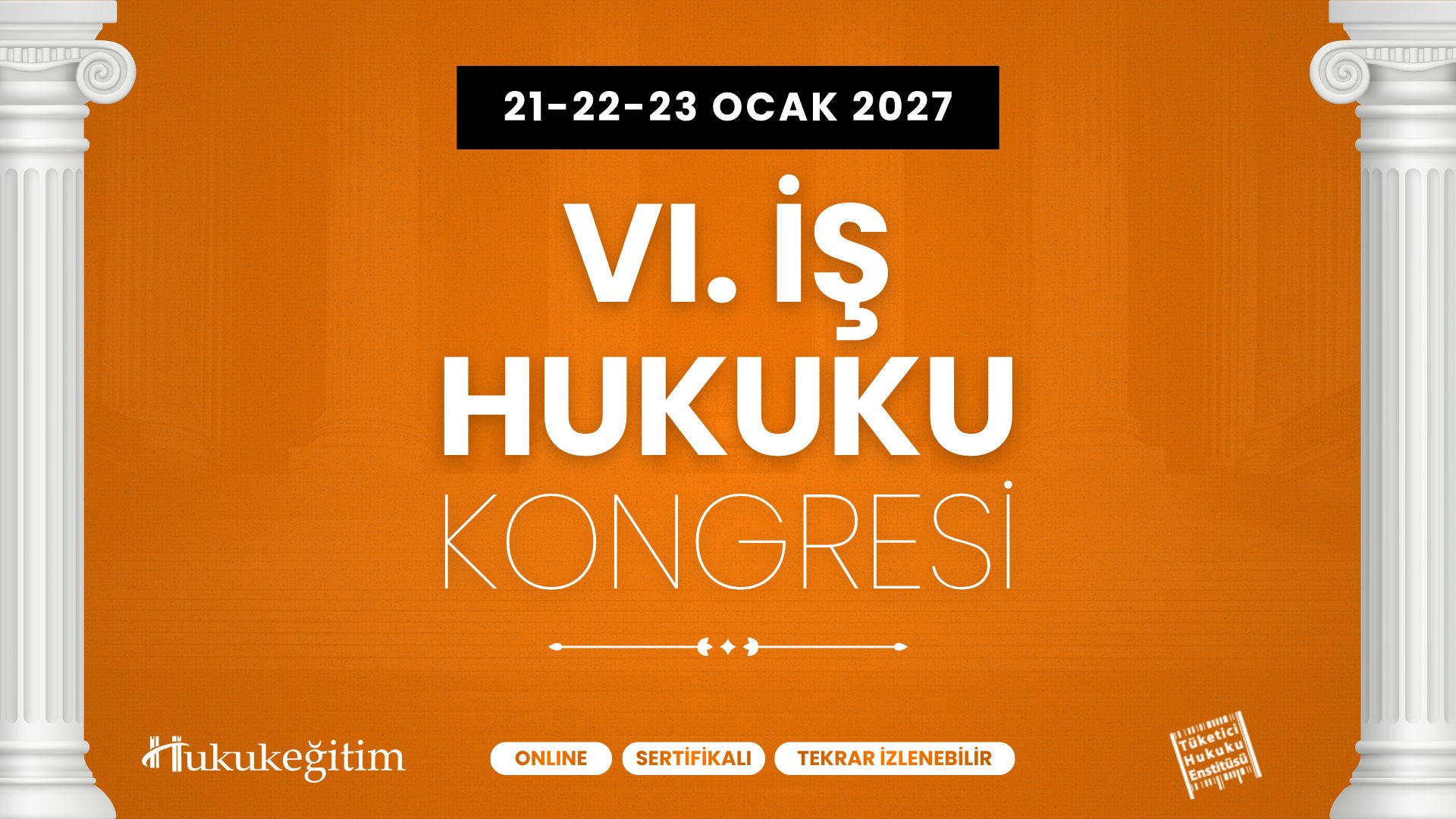 VI. İŞ HUKUKU KONGRESİ (Erken Kayıt İndirimli)