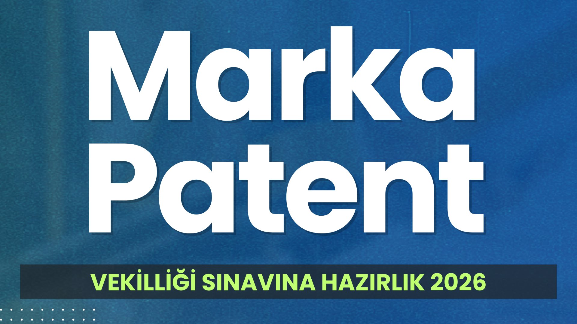 Marka ve Patent Vekilliği Sınavına Hazırlık 2026 (FULL + FULL PAKET)