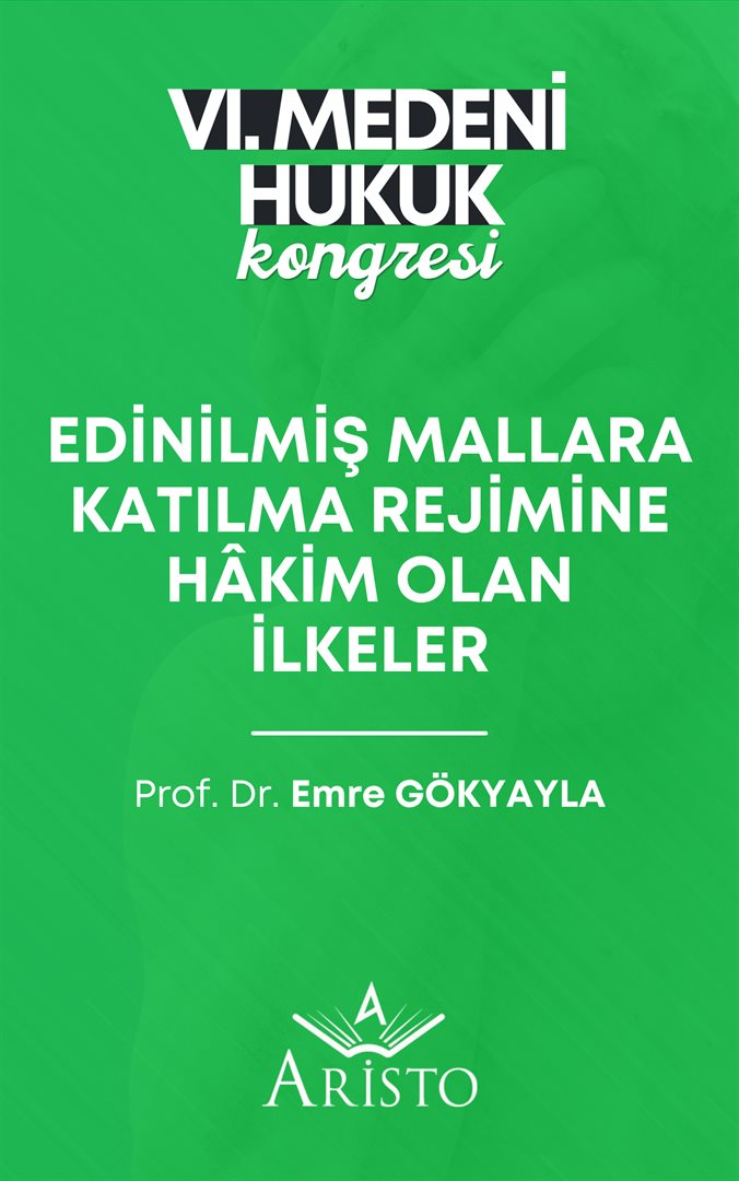 Edinilmiş Mallara Katılma Rejimine Hâkim Olan İlkeler