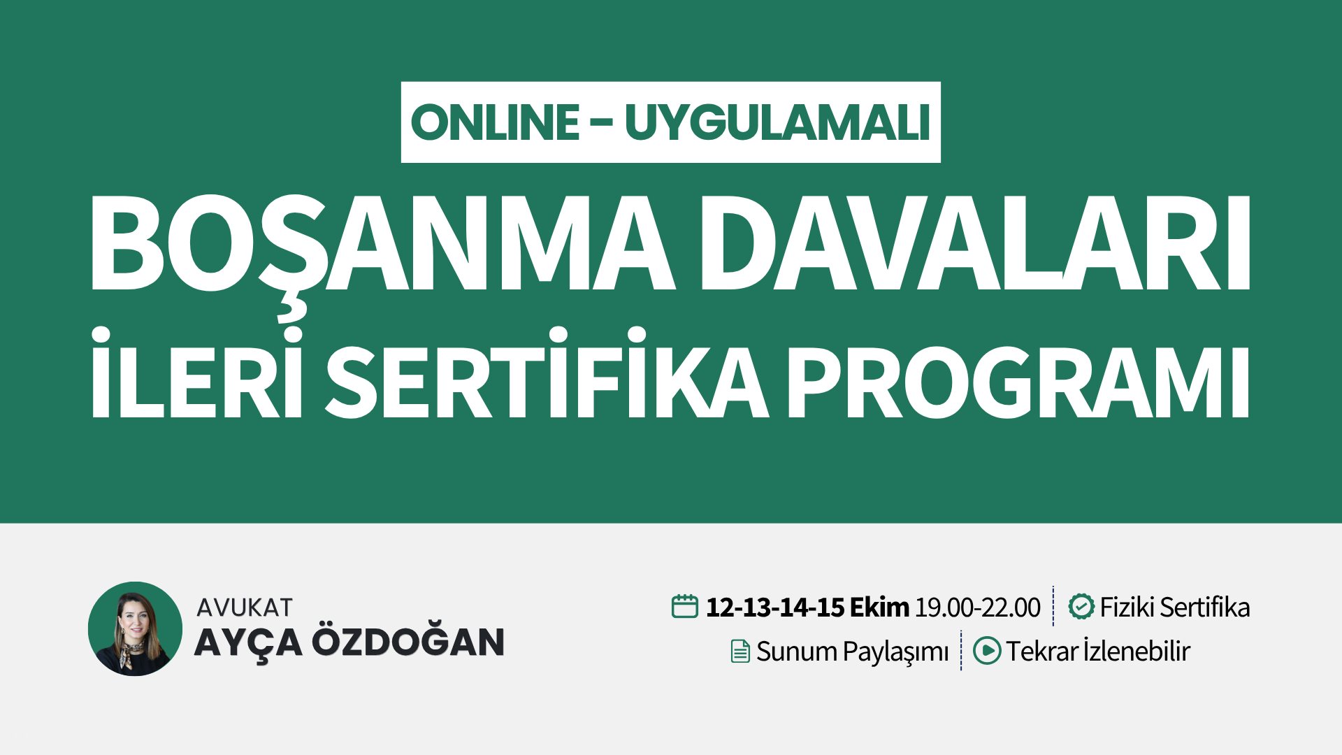 Uygulamalı BOŞANMA DAVALARI İleri Sertifika Programı (4 Gün - 12 Saat) (Erken Kayıt İndirimli)