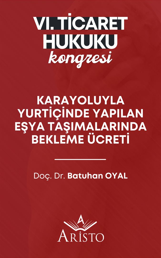 Karayoluyla Yurtiçinde Yapılan Eşya Taşımalarında Bekleme Ücreti