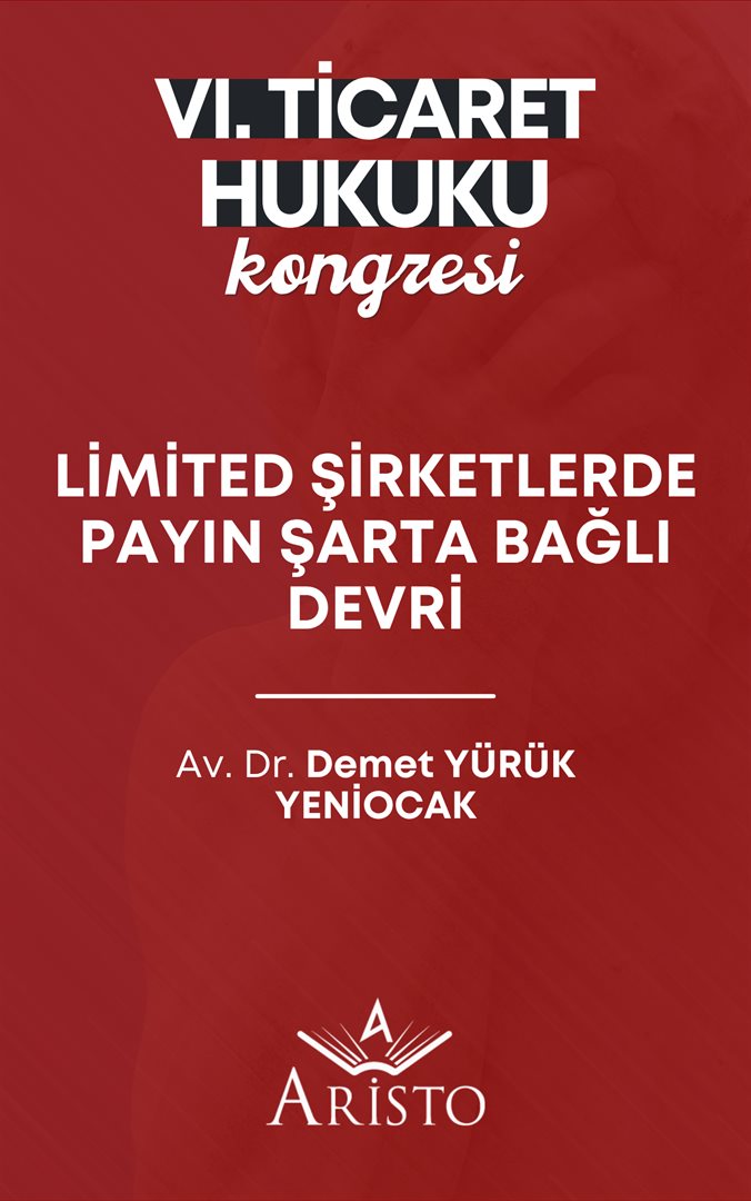 Limited Şirketlerde Payın Şarta Bağlı Devri