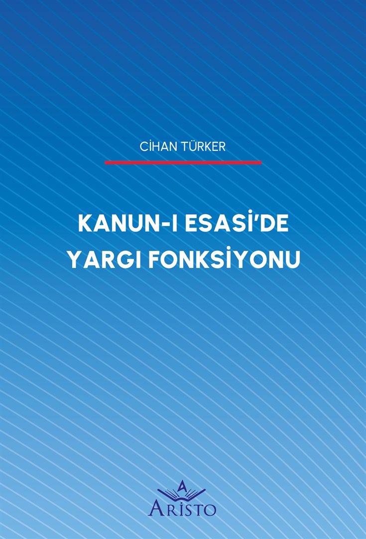 Kanun-ı Esasi'de Yargı Fonksiyonu