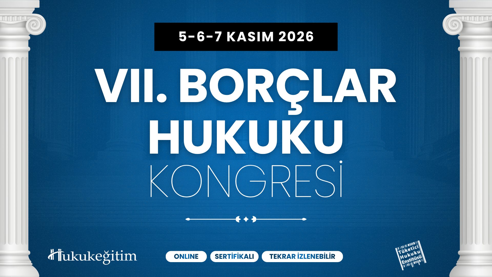 VII. BORÇLAR HUKUKU KONGRESİ VII. BORÇLAR HUKUKU KONGRESİ