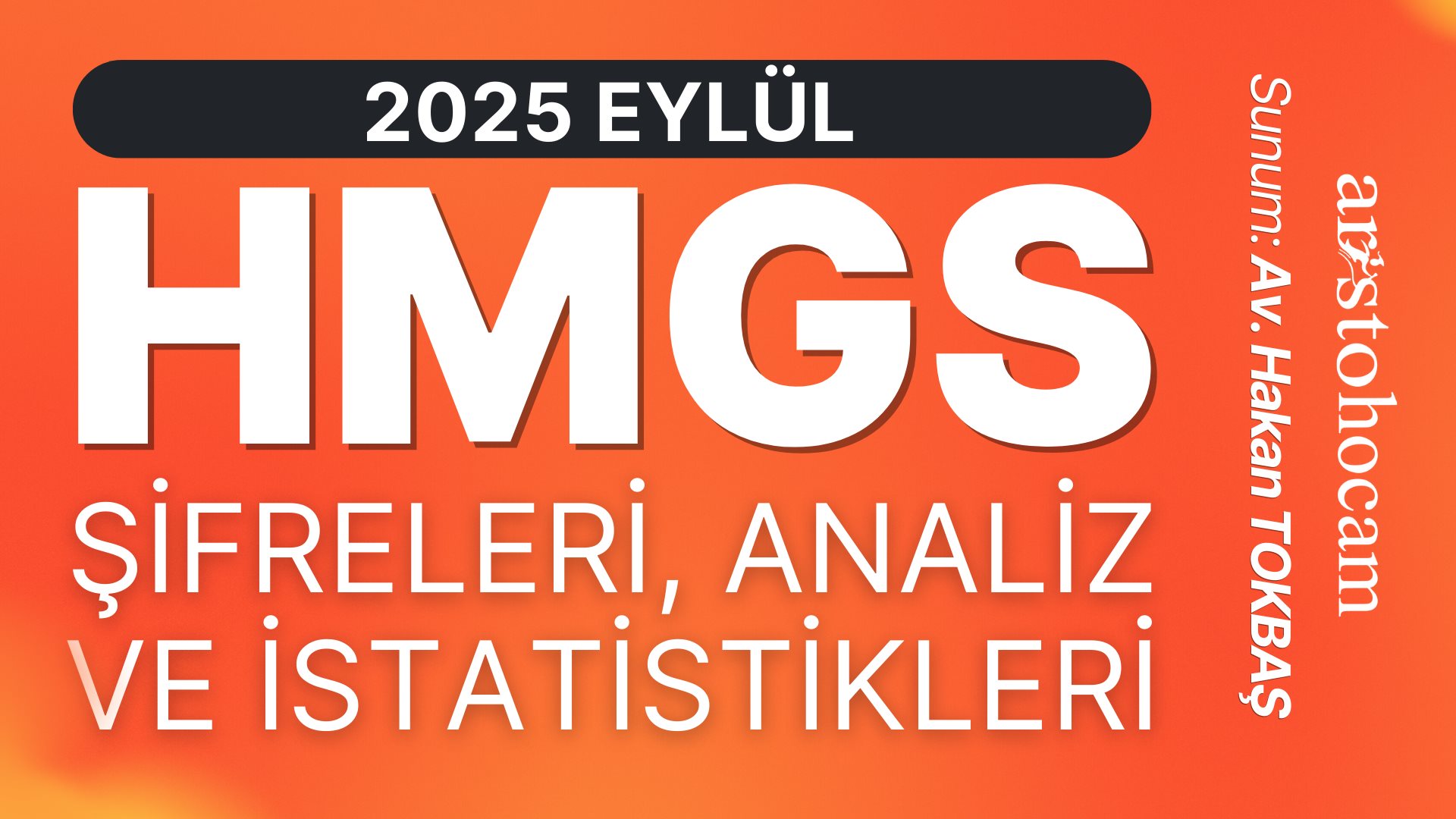 HMGS Şifreleri, Analiz ve İstatistikleri - 2025 Eylül HMGS Şifreleri, Analiz ve İstatistikleri - 2025 Eylül