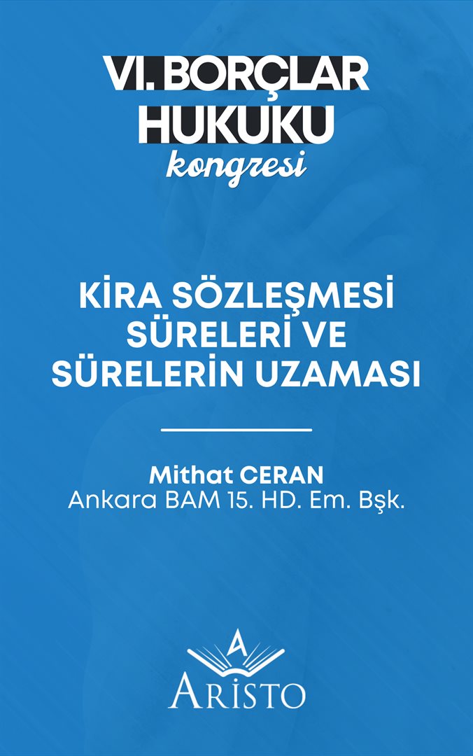 Kira Sözleşmesi Süreleri ve Sürelerin Uzaması