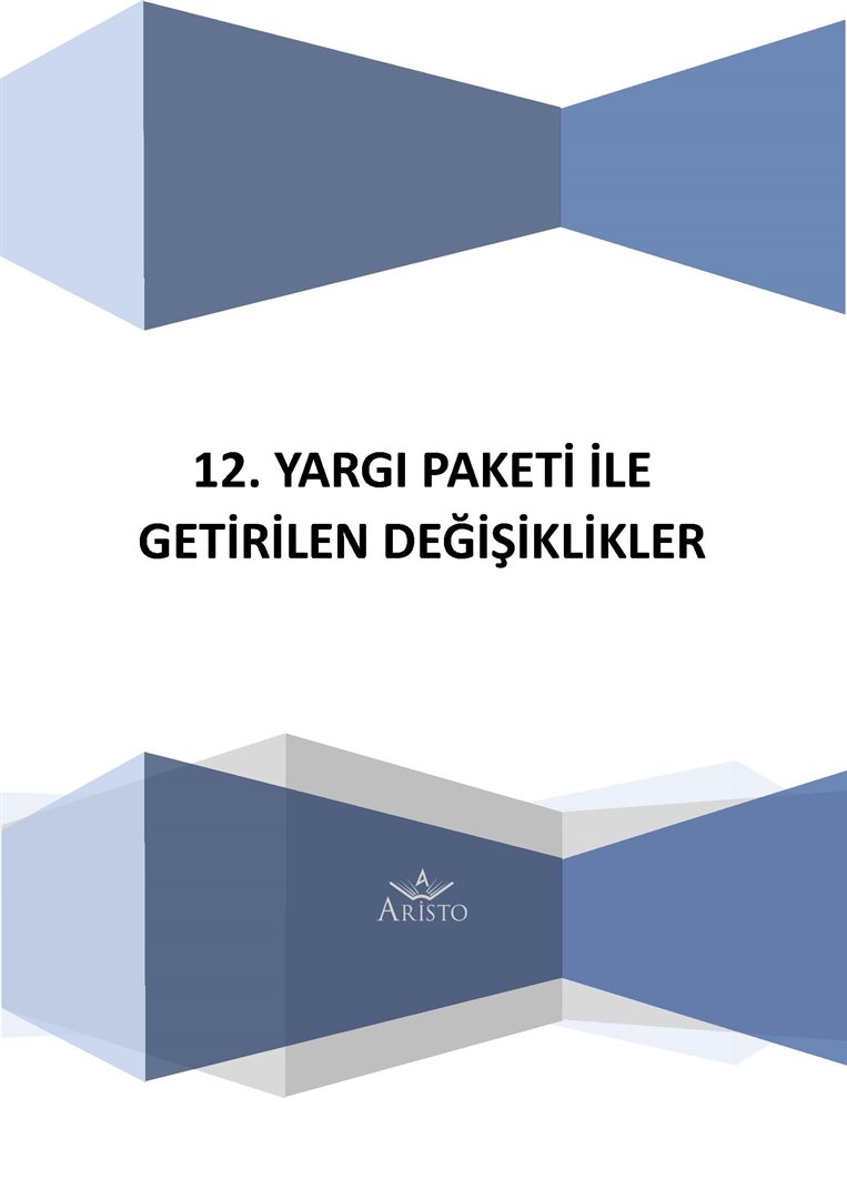 12. Yargı Paketi ile Getirilen Değişiklikler