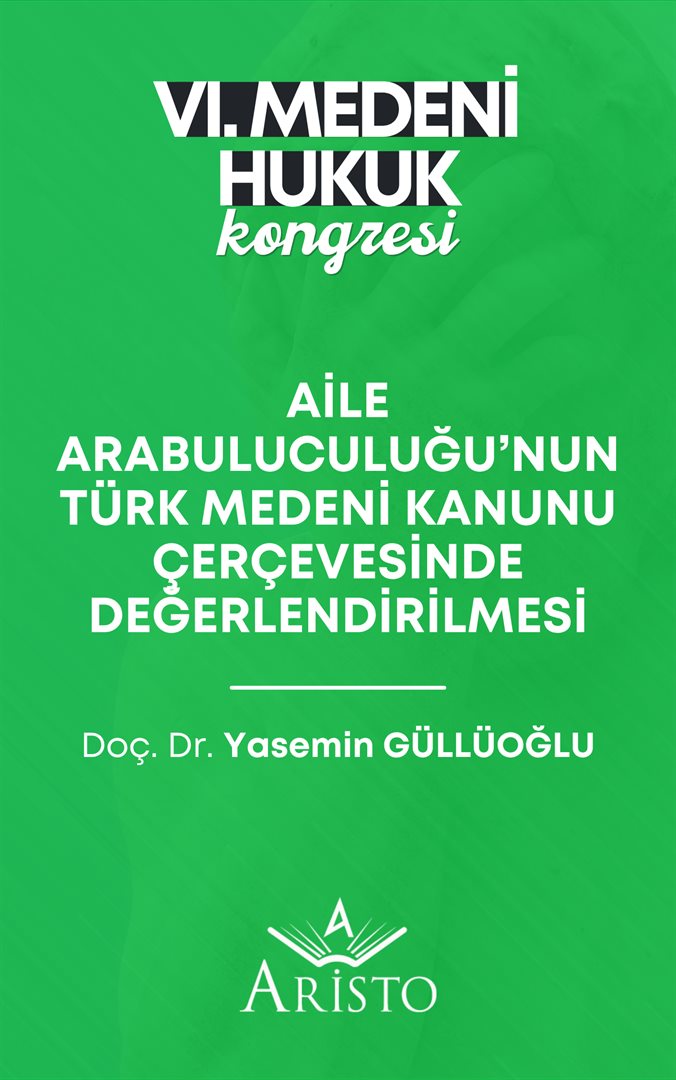 Aile Arabuluculuğu’nun Türk Medeni Kanunu Çerçevesinde Değerlendirilmesi