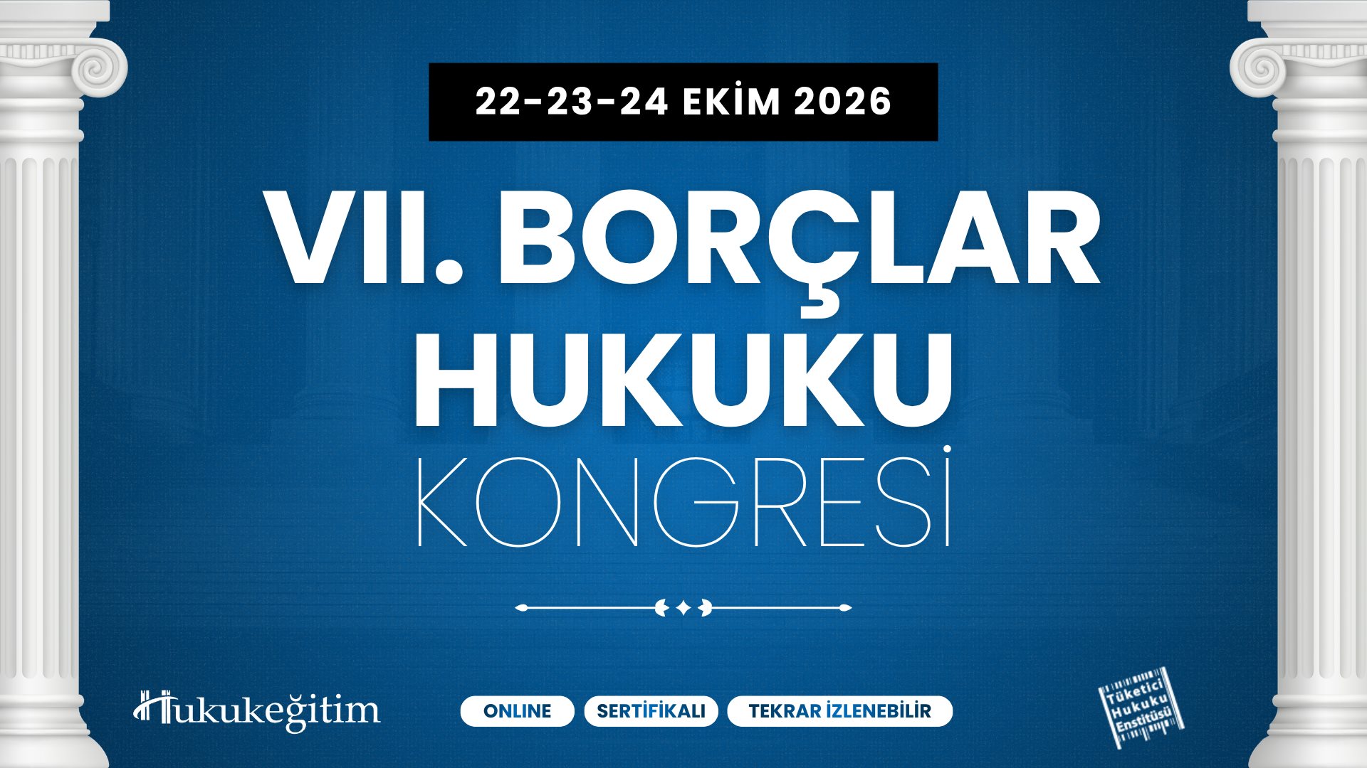 VII. BORÇLAR HUKUKU KONGRESİ (Erken Kayıt İndirimli)
