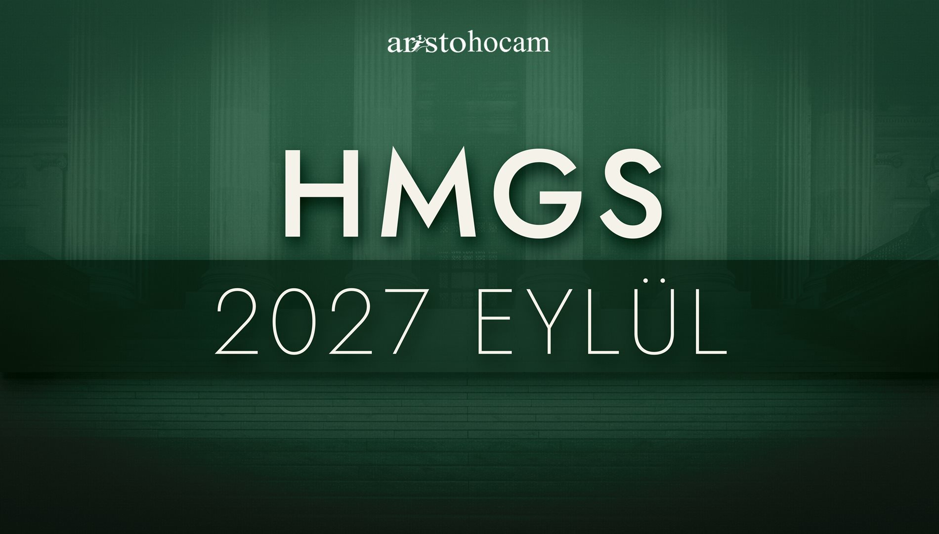 Aristo Hocam Hukuk Mesleklerine Giriş Sınavı (HMGS) 2027 EYLÜL