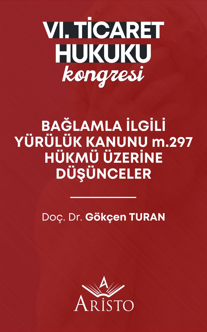 Bağlamla İlgili Yürürlük Kanunu m. 297 Hükmü Üzerine Düşünceler