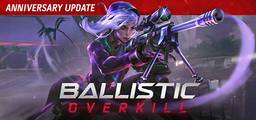 Ballistic Overkill