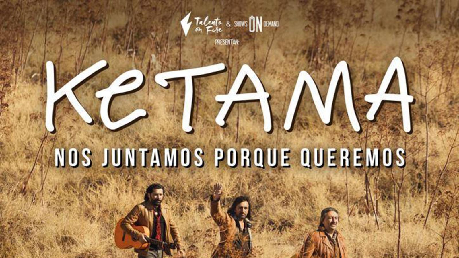 ¡Vuelve Ketama! No estamos locos tour ya tiene fechas