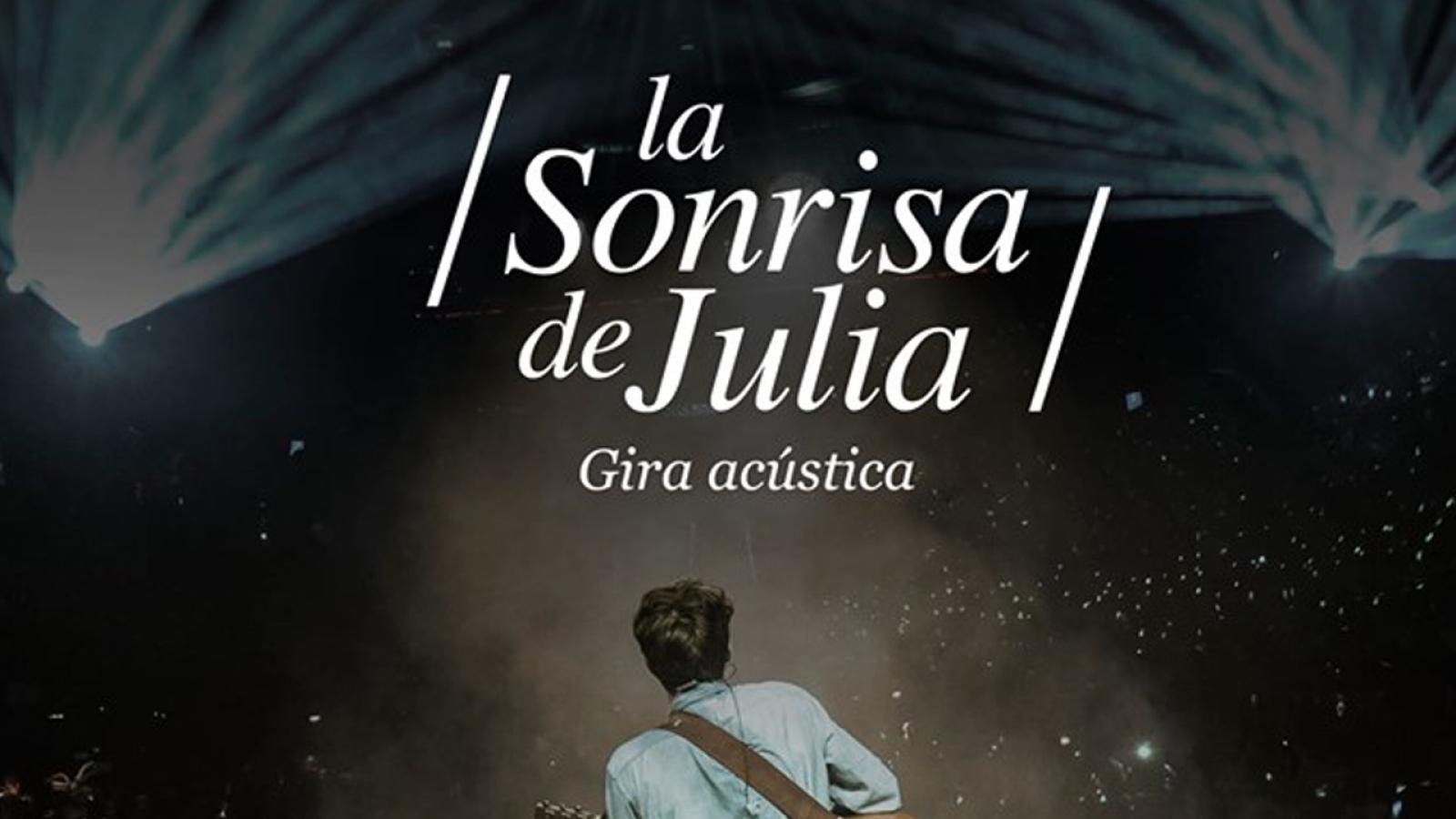 Nueva gira de La Sonrisa de Julia en acústico a partir de octubre