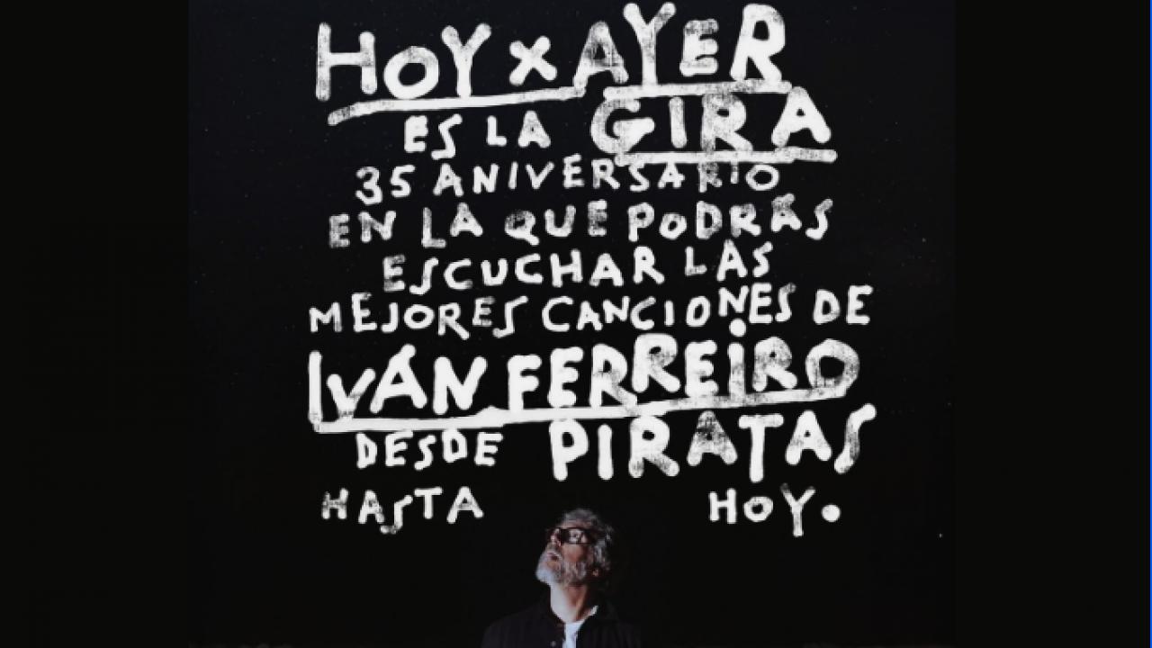 Iván Ferreiro Celebra 35 Años de Música con la Gira “Hoy x Ayer”