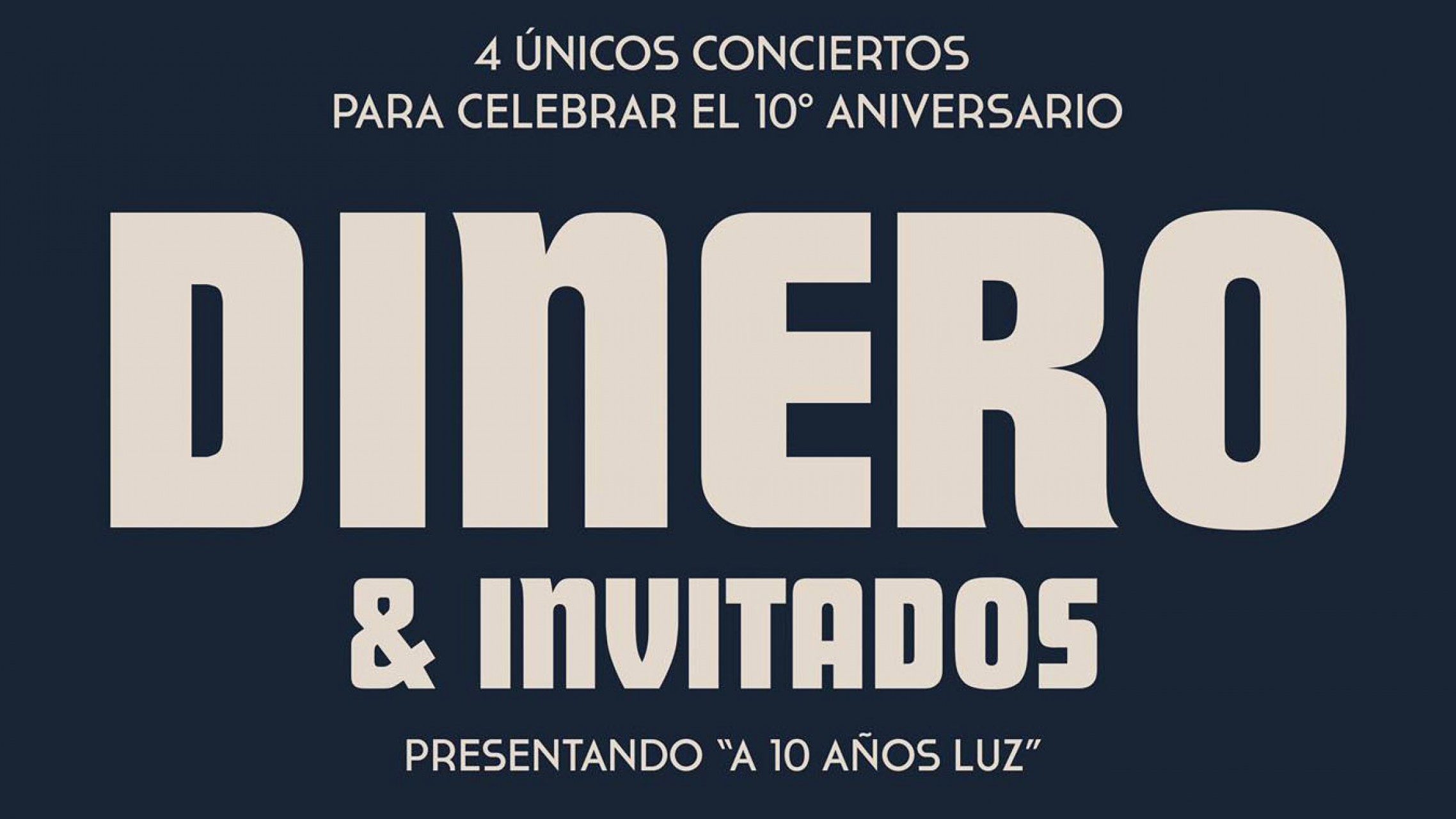La banda Dinero dará 4 únicos conciertos para celebrar su X aniversario