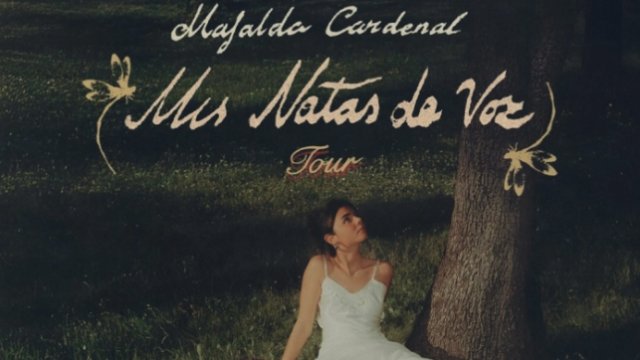 Mafalda Cardenal Anuncia la Gira "MIS NOTAS DE VOZ TOUR" para 2026