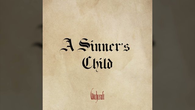 Witchcraft Anuncia Nuevo EP: "A Sinner's Child" a través de Heavy Psych Sounds