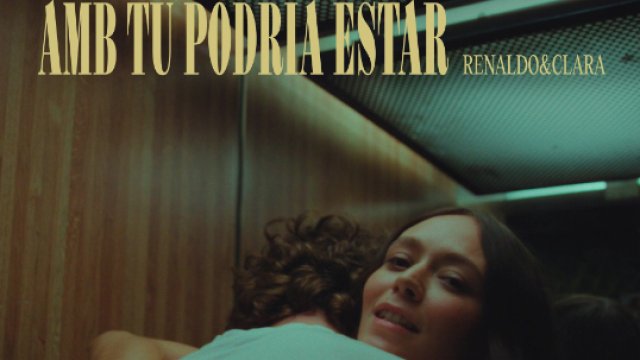 Renaldo & Clara ilumina el camino a su quinto disco con "Amb tu podria estar"