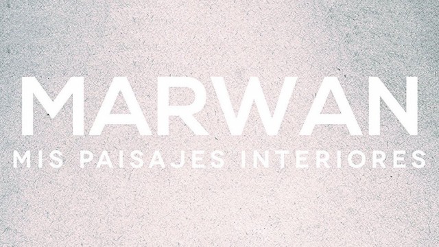 Marwan anuncia nuevas fechas de su gira "Mis paisajes interiores"