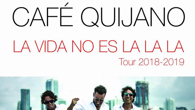 Café Quijano presentan su nuevo álbum "La vida no es La La La"