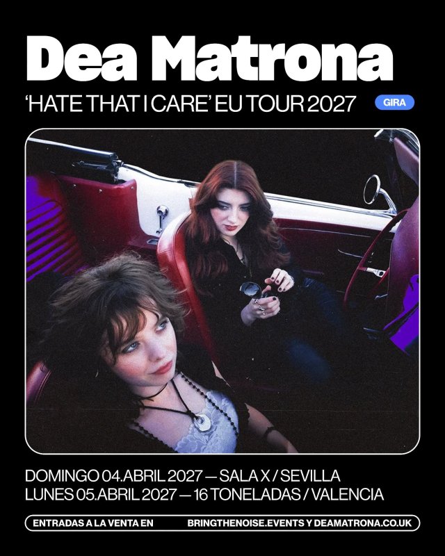 Dea Matrona anuncia tres conciertos en España en 2027 con su gira 'Hate That I Care'