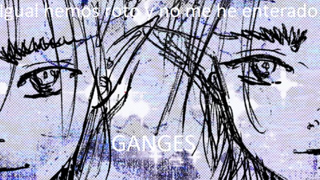 Último avance del nuevo trabajo de GANGES