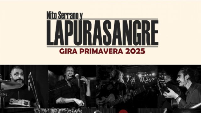 Nito Serrano & LaPuraSangre inician su gira #GPS15 con seis fechas en España