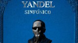 Yandel Anuncia Nueva Fecha de 'Sinfónico' en España en Enero de 2026