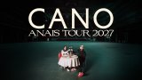 Cano anuncia “ANAIS TOUR 2027”, la gira más ambiciosa de su carrera