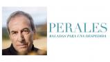 Jose Luis Perales se despide de todos sus fans con su última gira "Baladas para una despedida"