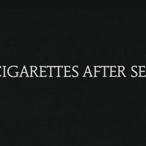 Cigarettes After Sex