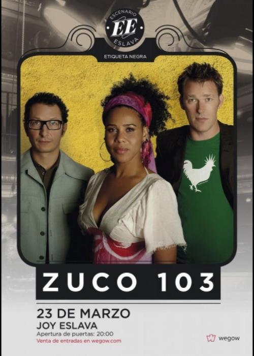Cartel de Concierto de Zuco 103 en Madrid