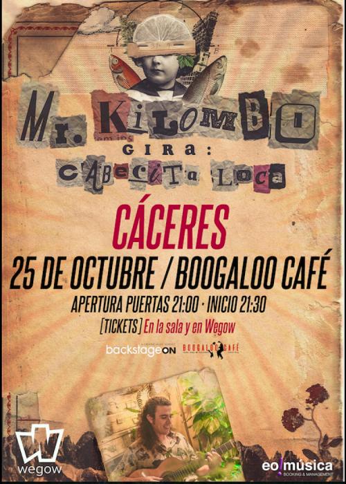 Cartel de Concierto de Mr. Kilombo en Cáceres