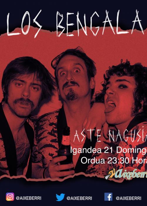 Cartel de LOS BENGALA - Txosna Aixeberri Konpartsa Aste Nagusia Bilbao