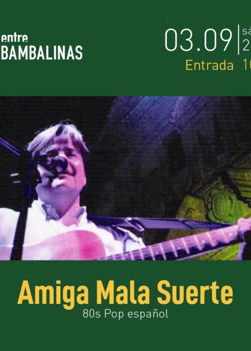 AMIGA MALA SUERTE/ 80s Pop español