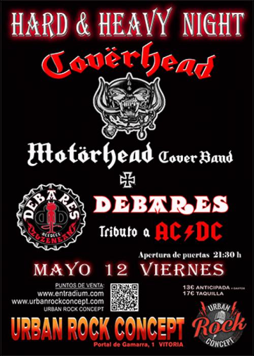 Cartel de HARD & HEAVY NIGHT- Concierto de CÖVERHEAD- MOTÖRHEAD TRIBUTE+DEBARES-AC/DC TRIBUTE en Vitoria-Gasteiz