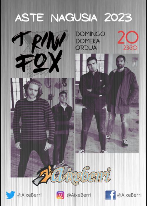 Cartel de TRINI FOX - txosna Aixeberri Konpartsa Aste Nagusia Bilbao